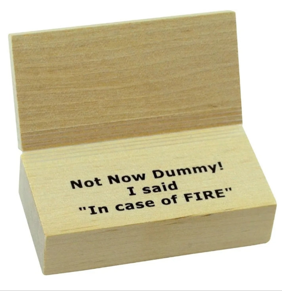 Surprise Open in Case of Fire Wooden Box Gag Gift Practical Joke Prank Toy