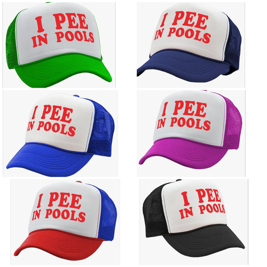 I Pee in Pools - Funny Dare Gag Gift Joke - Vintage Retro Style Trucker Cap Hat